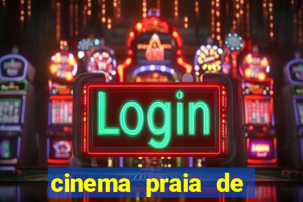 cinema praia de belas porto alegre